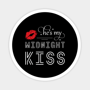 He Is My Midnight Kiss Magnet